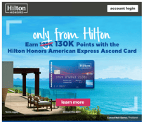 Screen shot of an email from Hilton Honors promoting an offer to earn 130k points with a new Hilton Honors American Express credit card