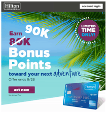 Screen shot of an email from Hilton Honors promoting an offer to earn 90k points with a new Hilton Honors American Express credit card